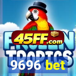 9696 bet